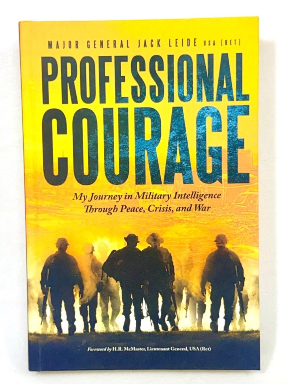 Professional Courage Major General Jack Leide Military Intelligence Memoir